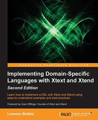 Implementierung domänenspezifischer Sprachen mit Xtext und X - NEU Lorenzo Bettini 2