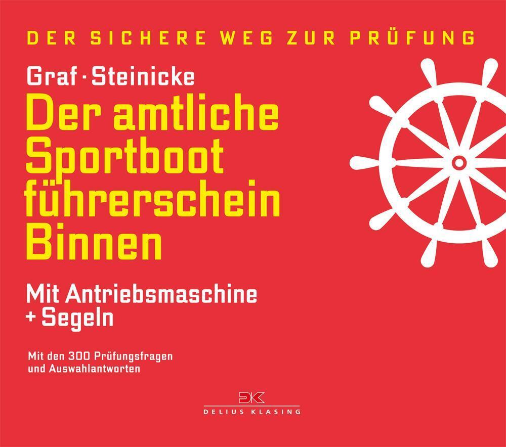 Der Amtliche Sportbootführerschein Binnen - Mit Antriebsmaschine Und