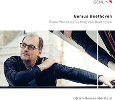 Ulrich Roman Murtfel - Genius Beethoven - Piano Works by Ludwig van Beethoven [N Ulrich Roman Murtfel - Genius Beethoven - Piano Works by Ludwig van Beethoven [N
