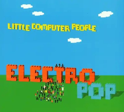 Little Computer People - Electro Pop