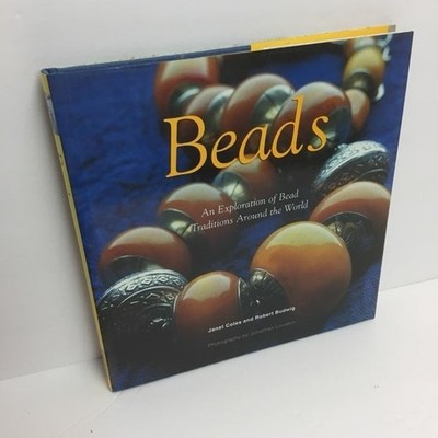 Beads: An Exploration Of Bead Traditions Around The World Hardcover Book Global