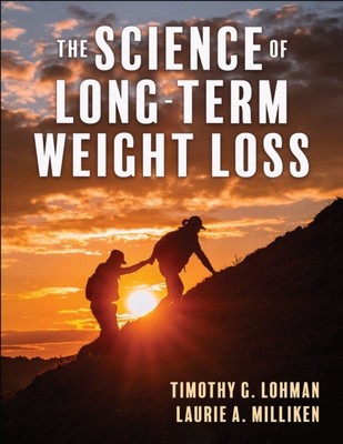 THE SCIENCE OF LONG TERM WEIGHT LOSS  (Paperback) (9781718201125)
