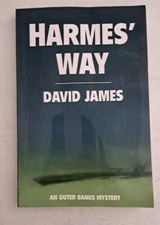 Harmes' Way, an Outer Banks Mystery by David James SIGNED #5.5.11