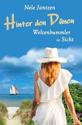 Hinter den Dünen - Weltenbummler in Sicht Nele Jantzen