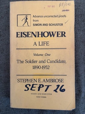   Eisenhower: A Life Vol 1 Advance Uncorrected Proof (1983) Stephen Ambrose