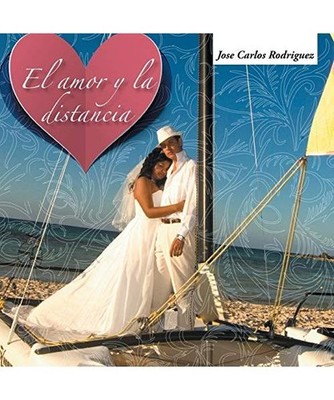 El Amor y La Distancia, Jose Carlos Rodriguez