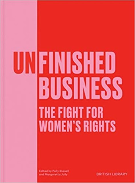 Unfinished Business The Fight for Women's Rights by B01 (Hardback Book)
