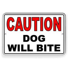Caution Dog Will Bite Beware Of Dogs Sign / Decal warning notice protected