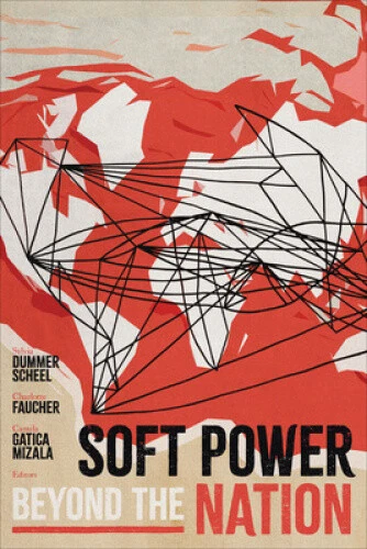 Soft Power beyond the Nation by Sylvia Dummer Scheel - Foto 1 di 2
