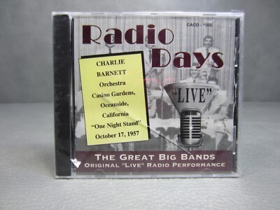 Radio Days Live Charlie Barnett Orchestra Casino Gardens Oceanside 10-17-1957 CD