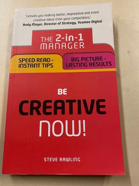 Be Creative - Now! The 2-in-1 Manager: Speed Read - instant tip... 9781292119298