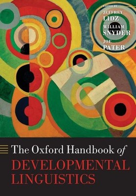 Lidz, J: Oxford Handbook of Developmental Linguistics (Oxford Handbooks) Je