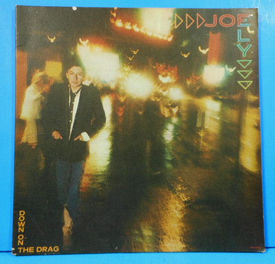 JOE ELY DOWN ON THE DRAG LP 1979 ORIGINAL PRESS GREAT CONDITION! VG+/VG+!!A