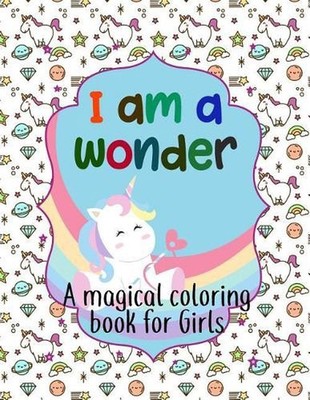 I Am a Wonder: A Magical Coloring Book for Girls by Maddy Hoffman (English) Pape