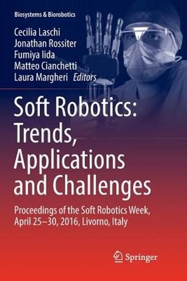 Soft Robotics: Trends, Applications and Challenges: Proceedings of the Soft: New