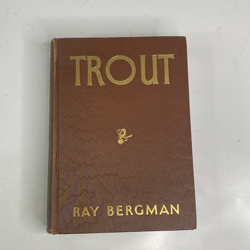 VINTAGE TROUT 1938 BOOK BY RAY BERGMAN SIGNED eBay