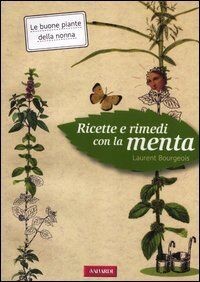 Ricette e rimedi con la menta von Bourgeois, Laurent | Buch | Zustand sehr gut