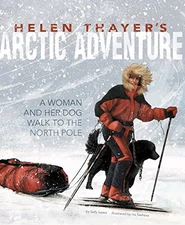 Helen Thayers Arctic Adventur - VERY GOOD