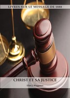 Christ Et Sa Justice | Ellet J. Waggoner | Taschenbuch | FranzöSisch | 2023