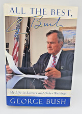 George Bush All the Best Signed Edition Hardcover Book Autobiography Letters