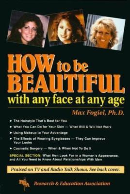 Handbook: How to Be Beautiful with Any Face at Any Age by Max Fogiel VERY GOOD