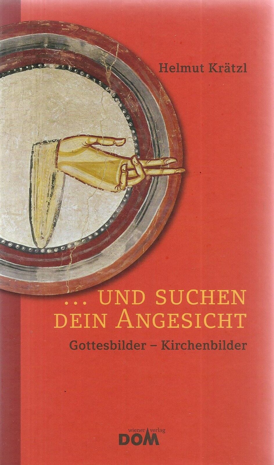 ... und suchen dein Angesicht von Helmut Krätzl  Buch - Helmut Krätzl