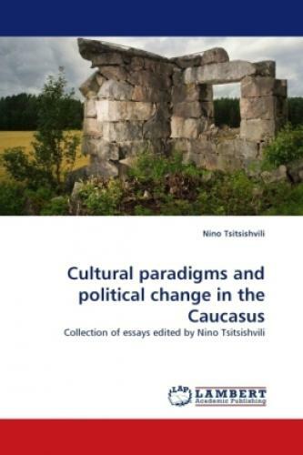 Thumbnail - Cultural Paradigms And Political Change In The Caucasus Collection Of