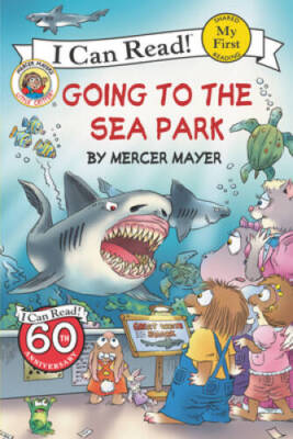 Little Critter: Going to the Sea Park (My First I Can Read) - ACCEPTABLE