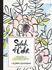 SPLASH OF COLOR PAINTING & COLORING BOOK By Liz Libre Of Linda & Harriett *NEW*
