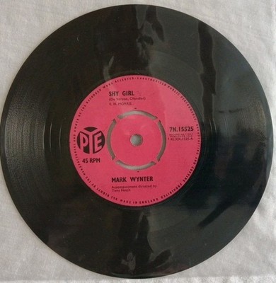 Mark Wynter-Shy Girl/Because Of You Vinyl 7'' Single.1963 Pye 7N 15525.