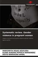 Margarita Rojas Aguilera (U. A.) | Systematic Review. Gender Violence In...