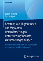 Beratung Von Migrantinnen Und Migranten: Herausforderungen,...