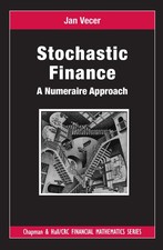 Stochastic Finance: A Numeraire Approach (Chapman and Hall/CRC Financial Mat...