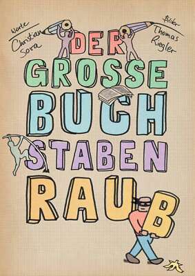 Christian Sova; Thomas Riegler / Der große Buchstabenraub