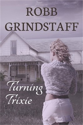 Turning Trixie (Paperback or Softback)