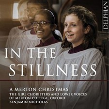 In the Stillness: A Merton Chris... - The Girl Choristers & Lower Voi... CD W4VG