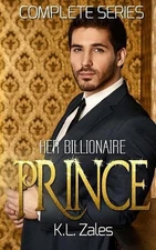Her Billionaire Prince (Complete Series) by K.L. Zales (English) Paperback Book