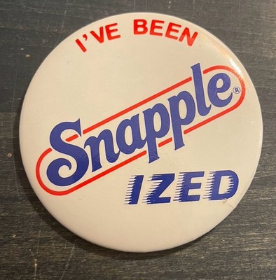 I've Been Snapple ''ized'' 3'' Celluloid Advertising Pinback Button