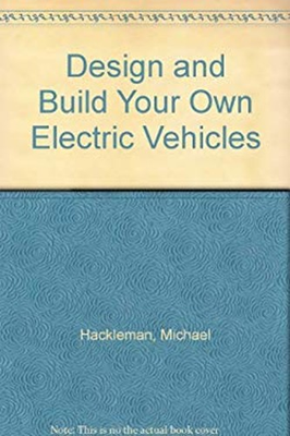 #ad Electric Vehicles : Design and Build Your Own: First in a Series $7.30