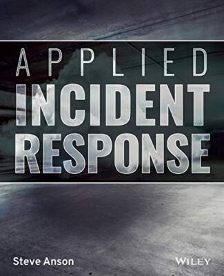 Applied Incident Response Steve Anson neues Buch 9781119560265