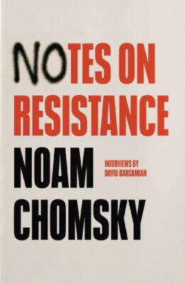 Notes on Resistance 9781642596984 by Chomsky, Noam, Barsamian, David