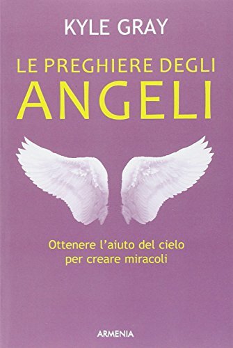 Le preghiere degli angeli Kyle Gray - (Italian Language) - Paperback - New