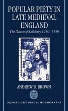 Andrew D. Brown Popular Piety in Late Medieval England (Hardback) (UK IMPORT)