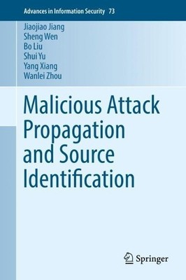 Malicious Attack Propagation and Source Identification - 9783030021788