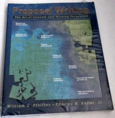 Proposal Writing: The Art of - Paperback, by Pfeiffer William S.; - Very Good x