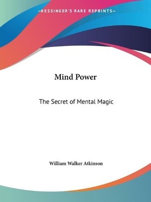 William Walker Atkinson Mind Power (Paperback) (UK IMPORT)
