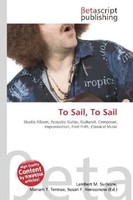 Lambert M. Surhone (U. A.) | To Sail, To Sail | Taschenbuch | Englisch (2026)