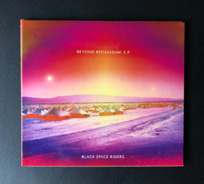 Black Space Riders - Beyond Refugeeum E.P. - CD gehört, aber sehr gut erhalten