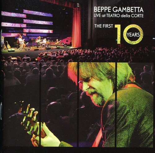 GAMBETTA,BEPPE Live At The Teatro Della Corte/The First 10 Years (CD)