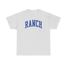 Ranch Shirt Gifts Tshirt Tee Crew Neck Short Sleeve